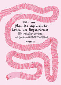 Über das unglückliche Leben der Regenwürmer