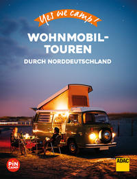 Yes we camp! Wohnmobil-Touren durch Norddeutschland