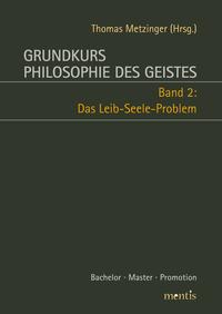 Grundkurs Philosophie des Geistes