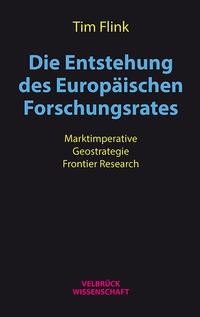 Die Entstehung des Europäischen Forschungsrates