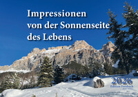 Impressionen von der Sonnenseite des Lebens