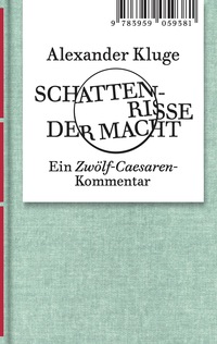 Alexander Kluge: Schattenrisse der Macht