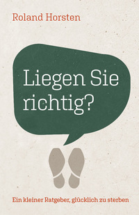 Liegen Sie richtig?