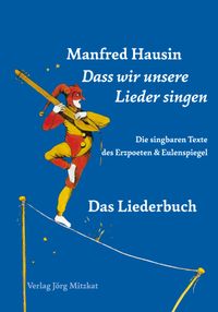 Dass wir unsere Lieder singen