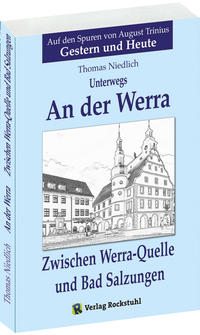 Unterwegs – AN DER WERRA - Teil 1 (von 2)