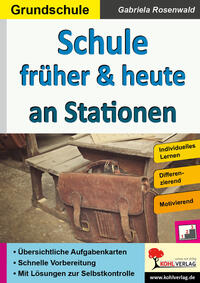 Schule früher und heute an Stationen