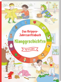 Das Krippen-Jahreszeitenbuch: Klanggeschichten