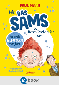 Wie das Sams zu Herrn Taschenbier kam
