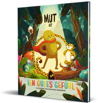 Mut ist ein gutes Gefühl