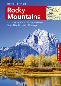 Rocky Mountains – VISTA POINT Reiseführer Reisen Tag für Tag