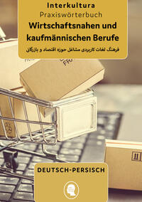 Interkultura Praxiswörterbuch für die wirtschaftsnahen und kaufmännischen Berufe E-Book