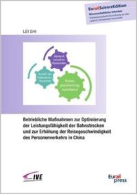 Betriebliche Maßnahmen zur Optimierung der Leistungsfähigkeit der Bahnstrecken und zur Erhöhung der Reisegeschwindigkeit des Personenverkehrs in China