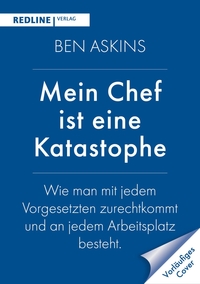 Mein Chef ist eine Katastrophe