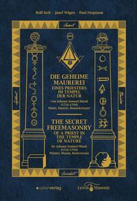 Die geheime Freimaurerei eines Priesters im Tempel der Natur