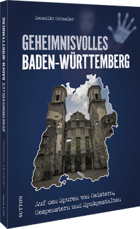 Geheimnisvolles Baden-Württemberg