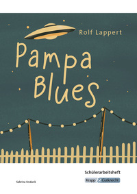 Pampa Blues – Rolf Lappert – Schülerarbeitsheft
