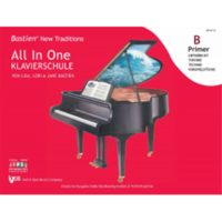 Bastien New Traditions: All In One Klavierschule - Primer B (Deutsch)