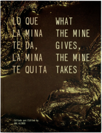 What The Mine Gives, The Mine Takes