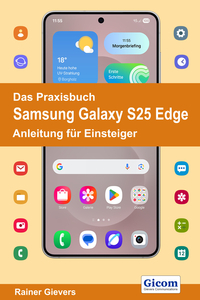 Das Praxisbuch Samsung Galaxy S25 Edge - Anleitung für Einsteiger