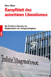 Kampfblatt des autoritären Liberalismus