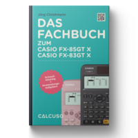 Das Fachbuch zum Casio FX-85GT X, FX-83GT X