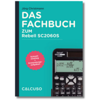 Das Fachbuch zum Taschenrechner Rebell SC2060S