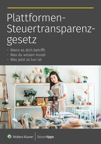 Dein Guide zum Plattformen-Steuertransparenzgesetz