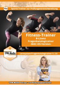 FITNESSTRAINER-B-LIZENZ Fragenkatalogtrainer für MAC-OS mit über 770 aktuelle Lernfragen