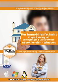 Immobilienfachwirt Fragenkatalog mit über 1000 Prüfungsfragen (eBook) + Lösungsbogen