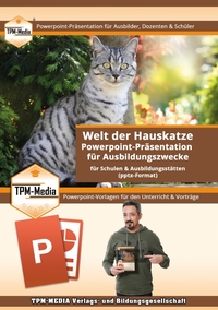 PowerPoint Präsentation: Welt der Hauskatze – Lehrmaterial für Ausbilder & Schüler .pptx