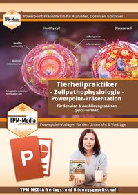 Tierheilpraktiker – Zellpathophysiologie - PowerPoint Präsentation