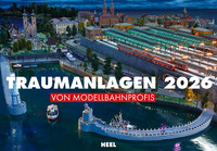 Traumanlagen von Modellbahnprofis Kalender 2026