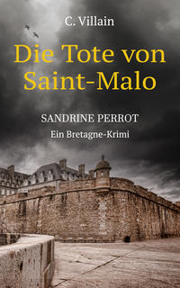 Sandrine Perrot - Die Tote von Saint-Malo