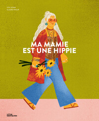Ma mamie est une hippie