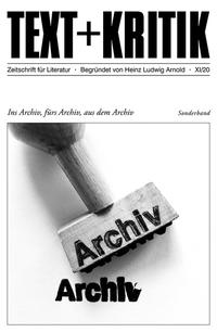 Ins Archiv, fürs Archiv, aus dem Archiv