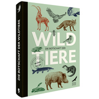 Die Botschaft der Wildtiere