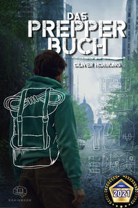 Das Prepper Buch für die perfekte Krisenvorsorge