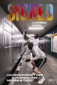 SIGNED. Unterwegs mit der 1UP-Crew und Moses & Taps