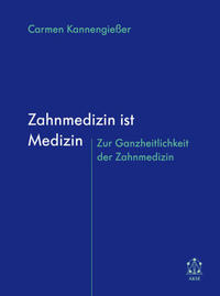 Zahnmedizin ist Medizin