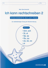Ich kann rechtschreiben 2 - Schülerarbeitsheft für die 2. und 3. Klasse - neues Design