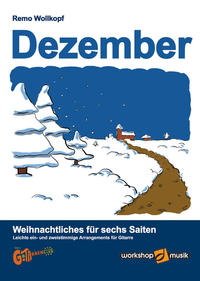 Dezember – Weihnachtliches für sechs Saiten