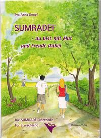 SUMRADEI-du bist mit Mut und Freude dabei!
