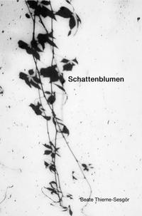 Schattenblumen