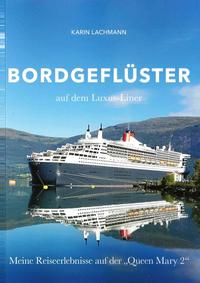 Bordgeflüster auf dem Luxus-Liner