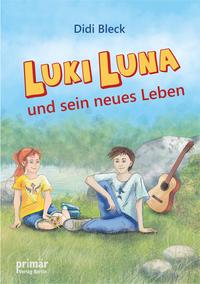 Luki Luna und sein neues Leben