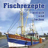 Fischrezepte einfach und lecker