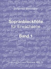 Sopranblockflöte für Erwachsene Bd. 1