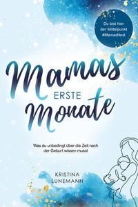 Mamas erste Monate