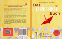 Das Origami-Buch für Einsteiger und Japan-Fans
