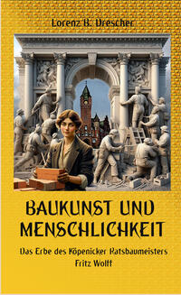 Baukunst und Menschlichkeit